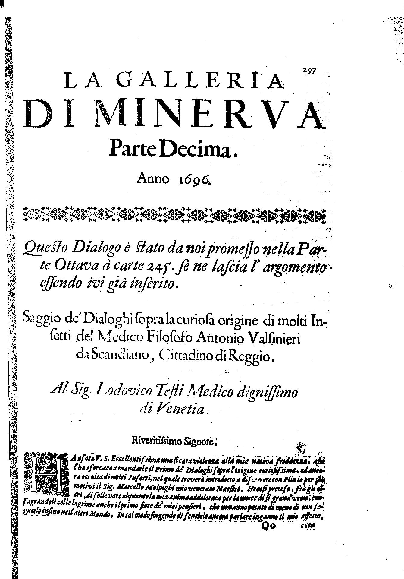 . Vallisneri, Saggio de' Dialoghi sopra la curiosa origine di molti Insetti, La Galleria di Minerva, 1696, I, p. 297 - CC BY-SA Edizione nazionale delle Opere di Antonio Vallisneri